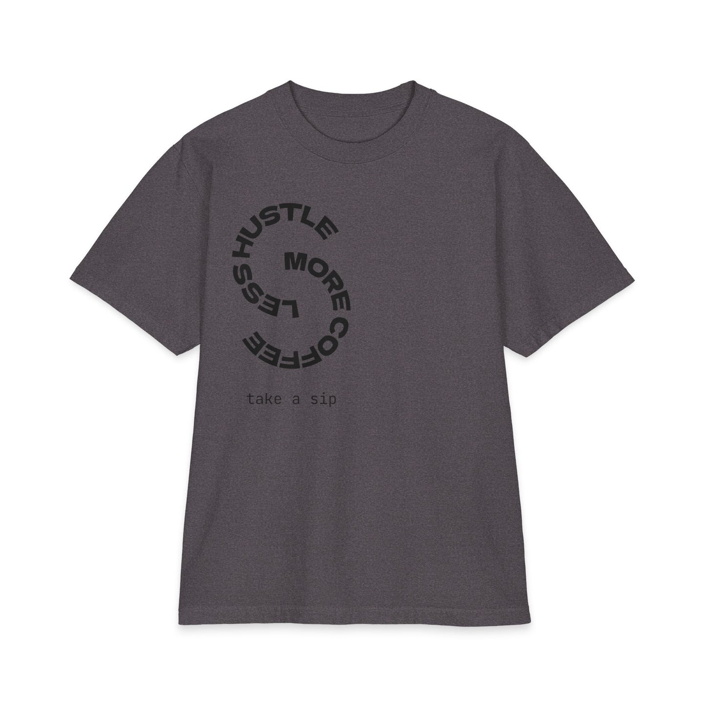 Coffee Hustle T-Shirt — "Hustle More, Less Coffee"