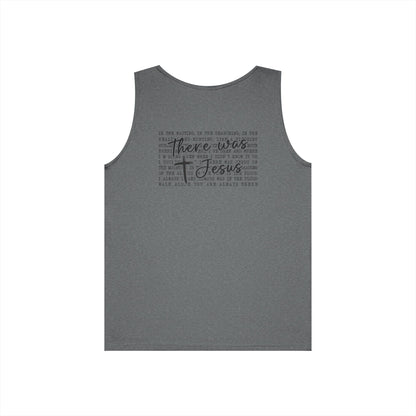 Faith Cross Tank Top with “There Was Jesus” Back Text