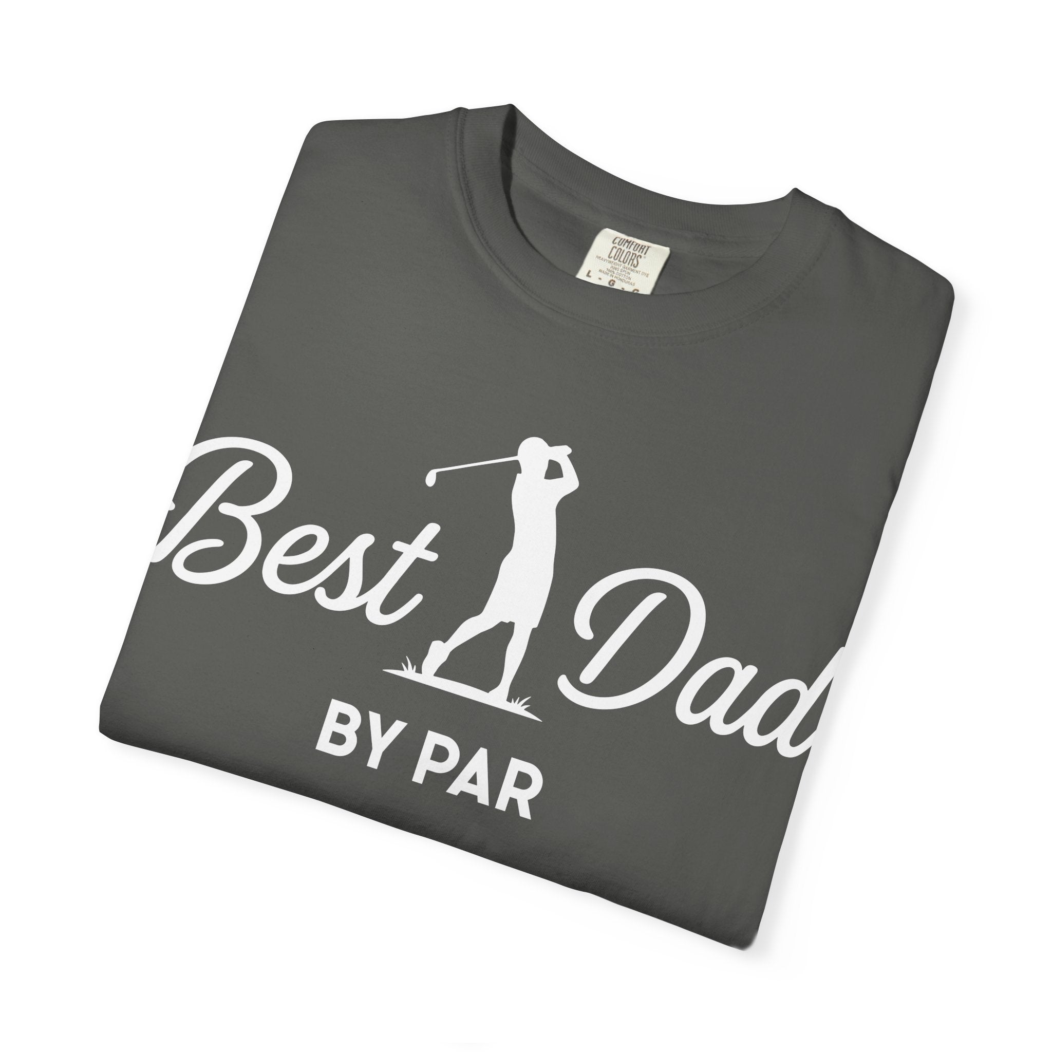 Best Dad By Par - Father’s Day Golfing Dad Tee