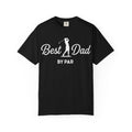 Best Dad By Par - Father’s Day Golfing Dad Tee