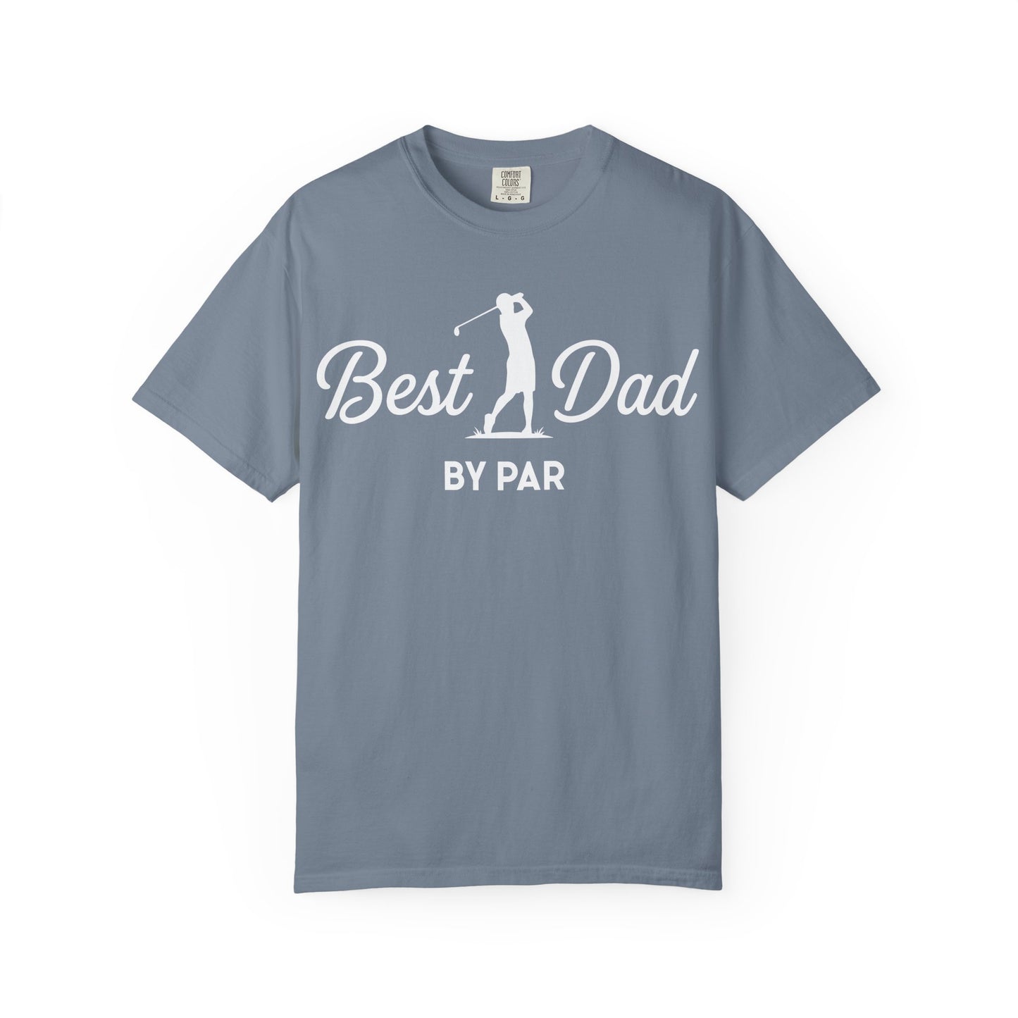 Best Dad By Par - Father’s Day Golfing Dad Tee