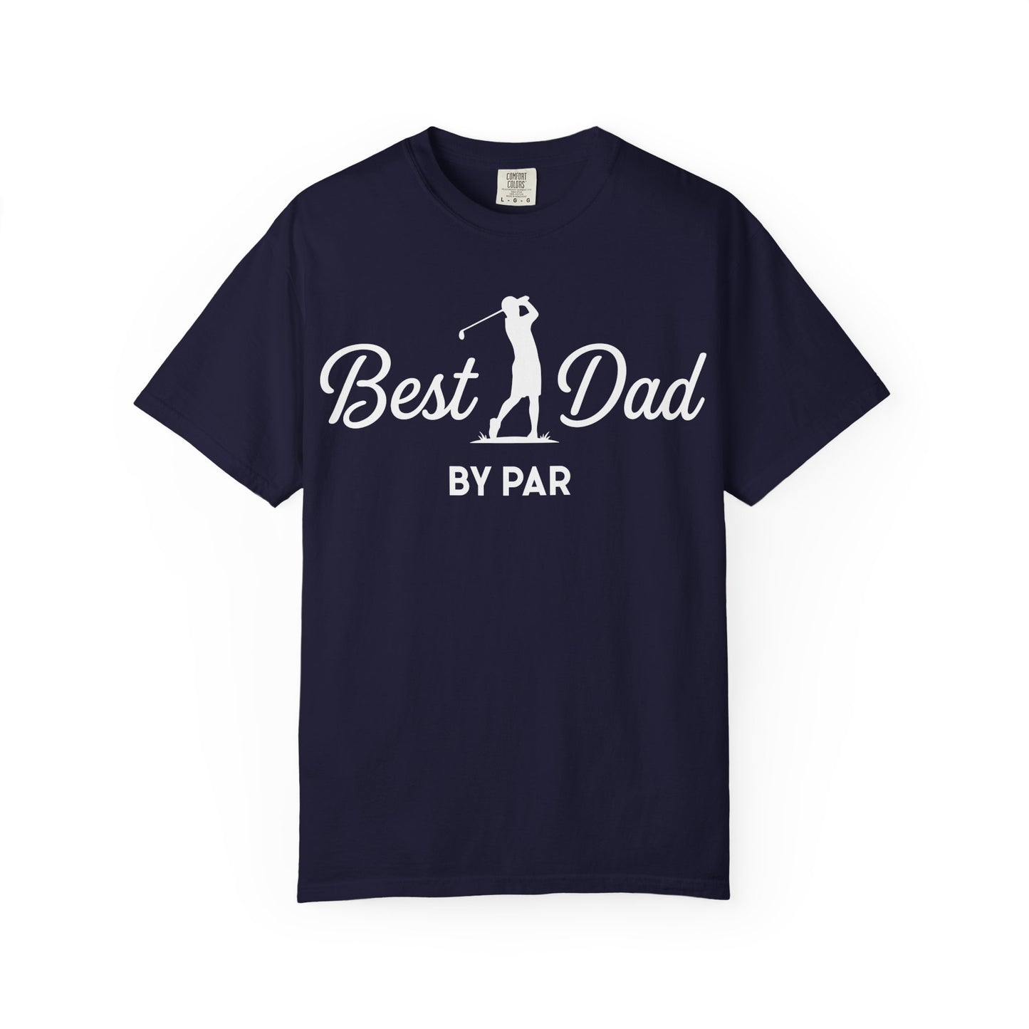 Best Dad By Par - Father’s Day Golfing Dad Tee