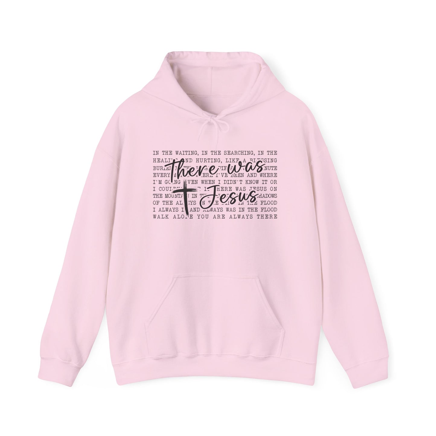 There Was Jesus Faith Pullover
