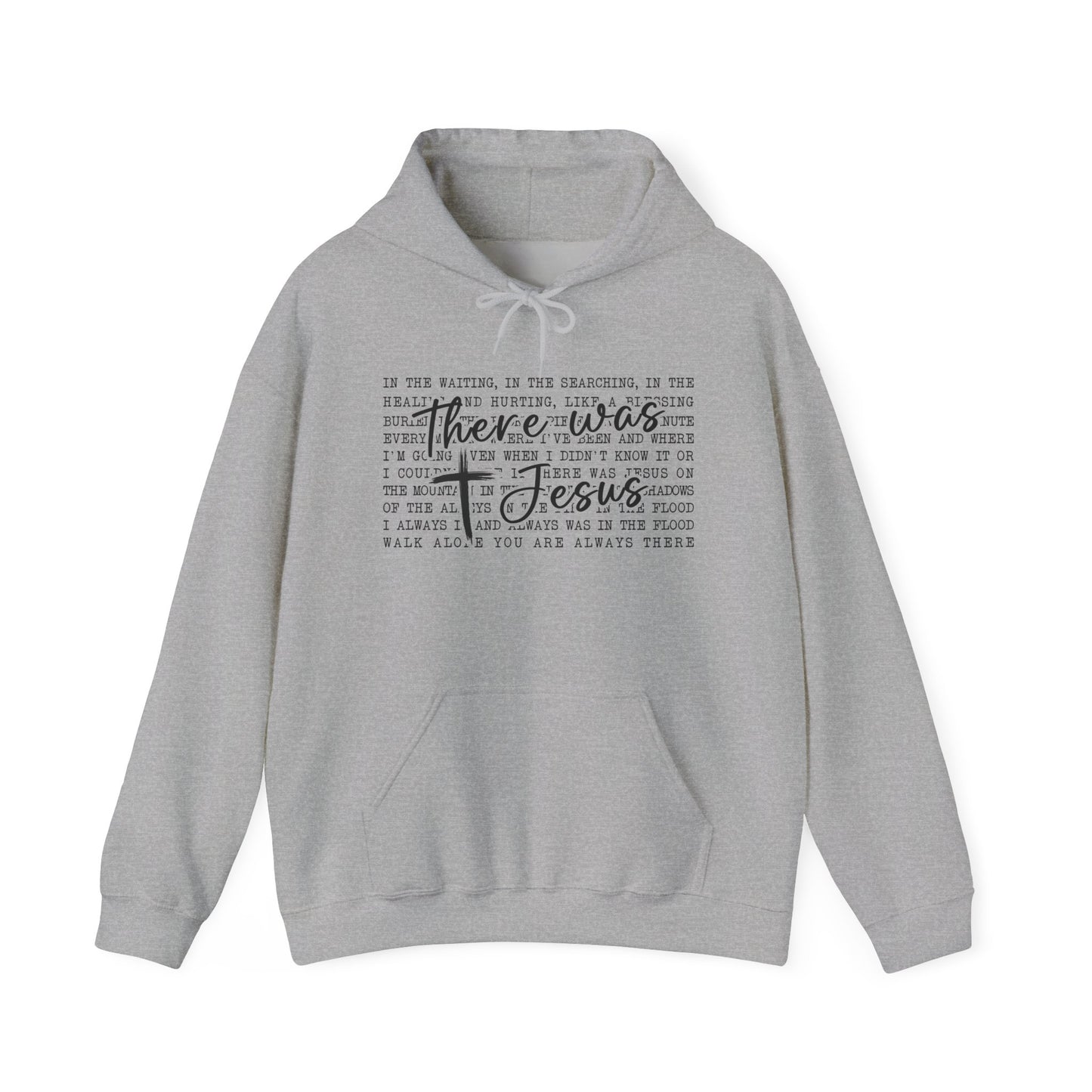 There Was Jesus Faith Pullover