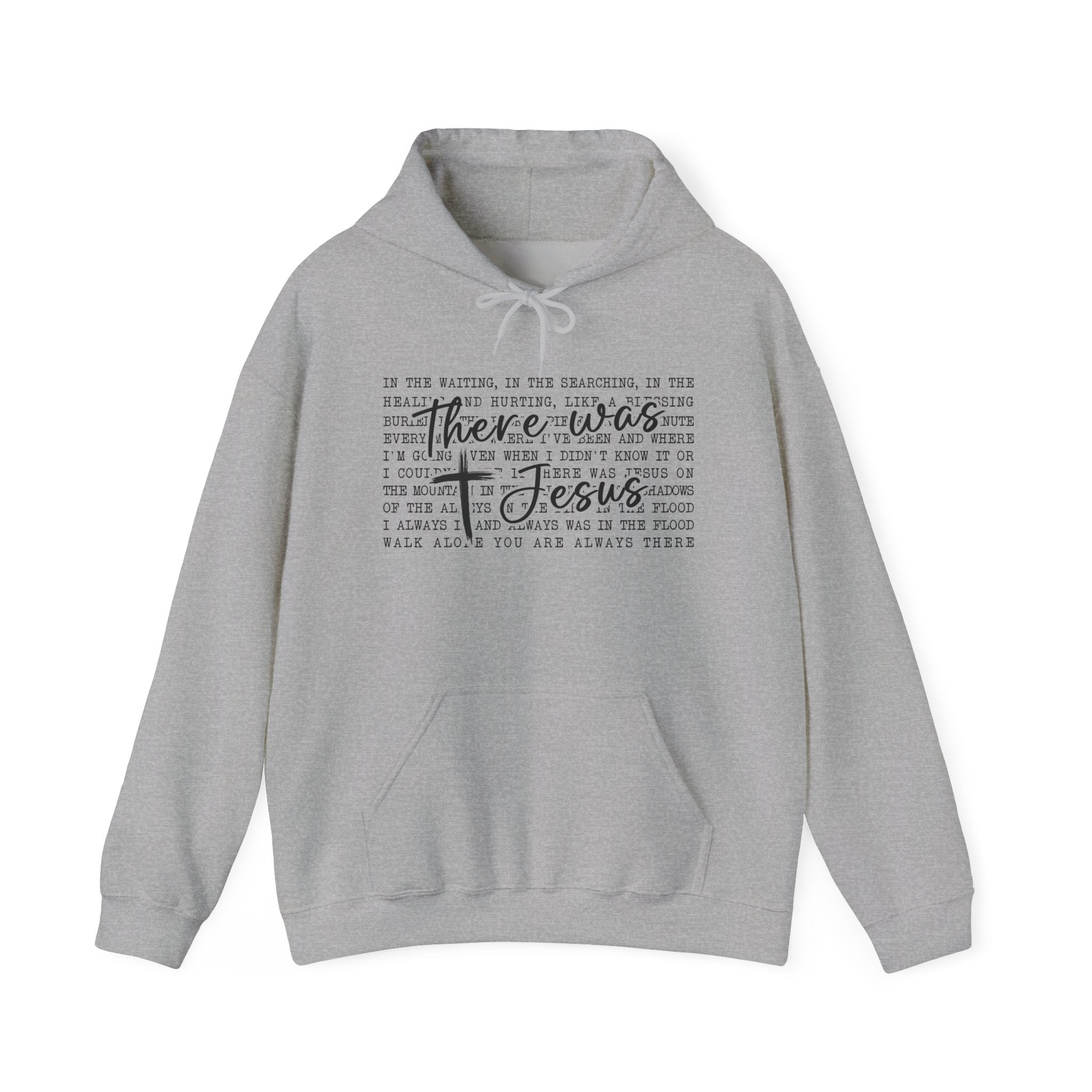 There Was Jesus Faith Pullover