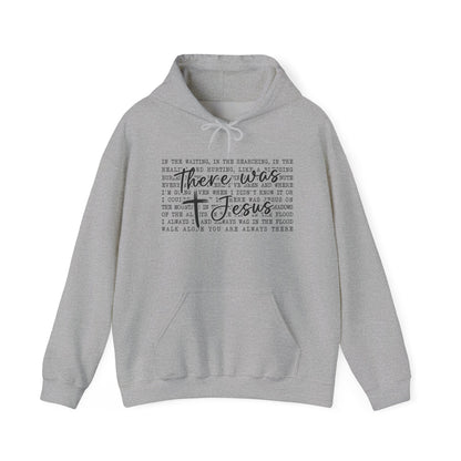 There Was Jesus Faith Pullover