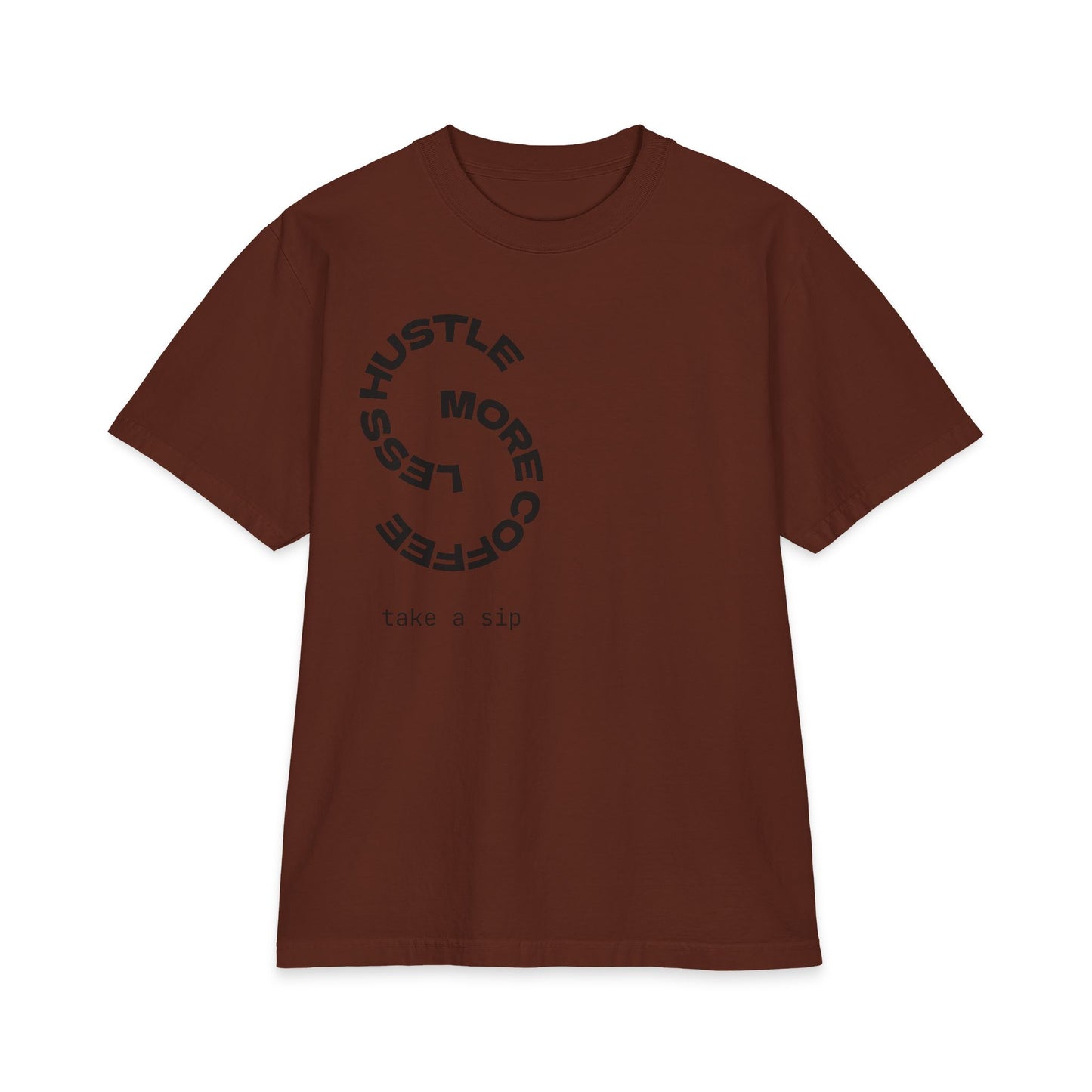 Coffee Hustle T-Shirt — "Hustle More, Less Coffee"