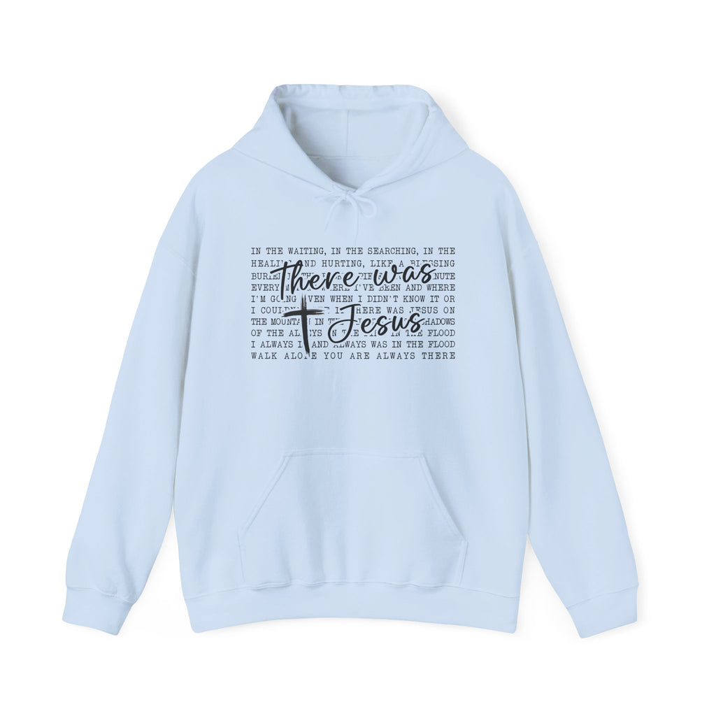 There Was Jesus Faith Pullover