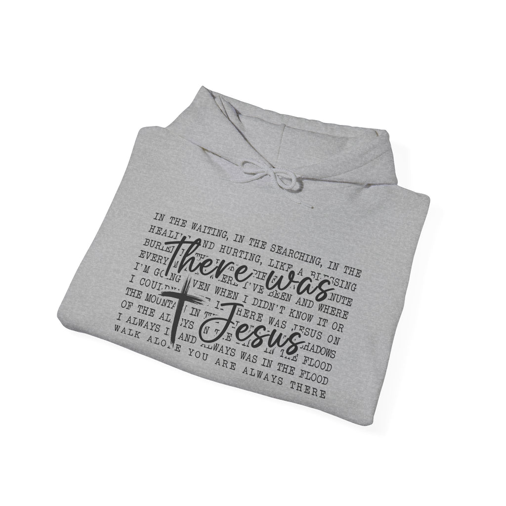 There Was Jesus Faith Pullover