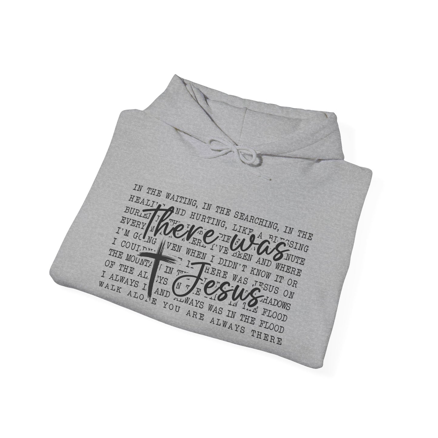 There Was Jesus Faith Pullover