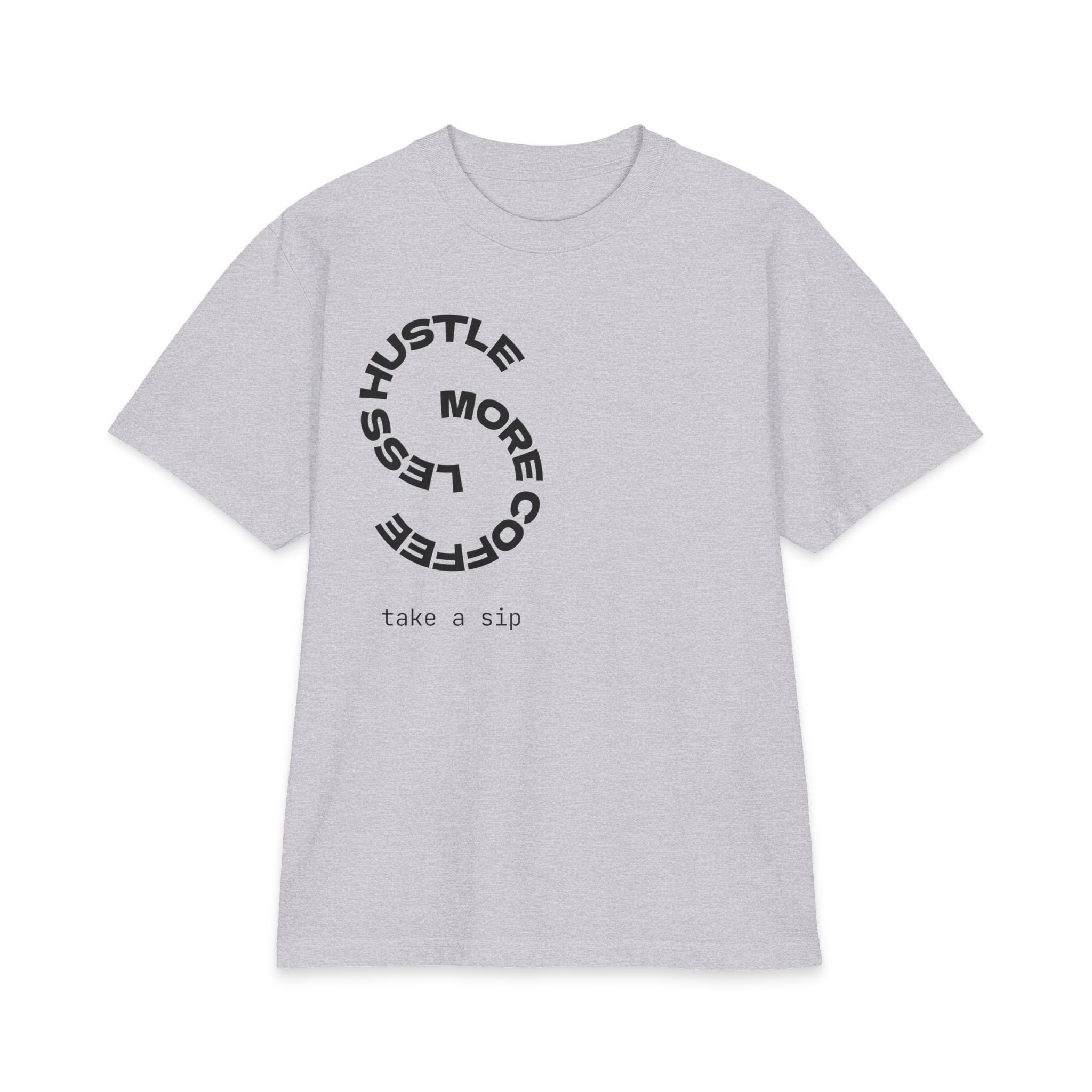 Coffee Hustle T-Shirt — "Hustle More, Less Coffee"