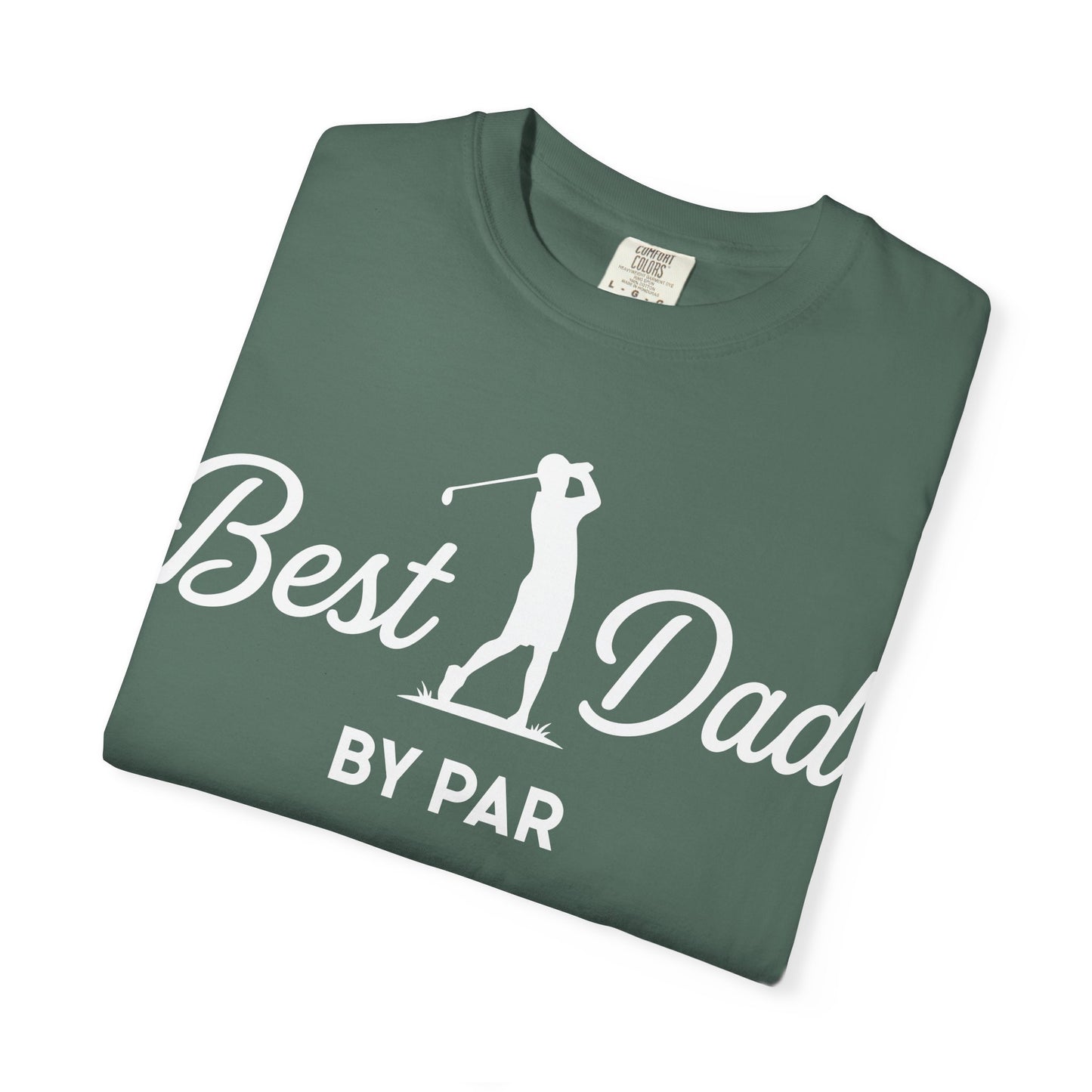 Best Dad By Par - Father’s Day Golfing Dad Tee