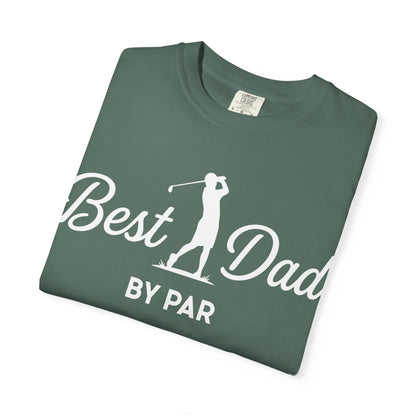Best Dad By Par - Father’s Day Golfing Dad Tee