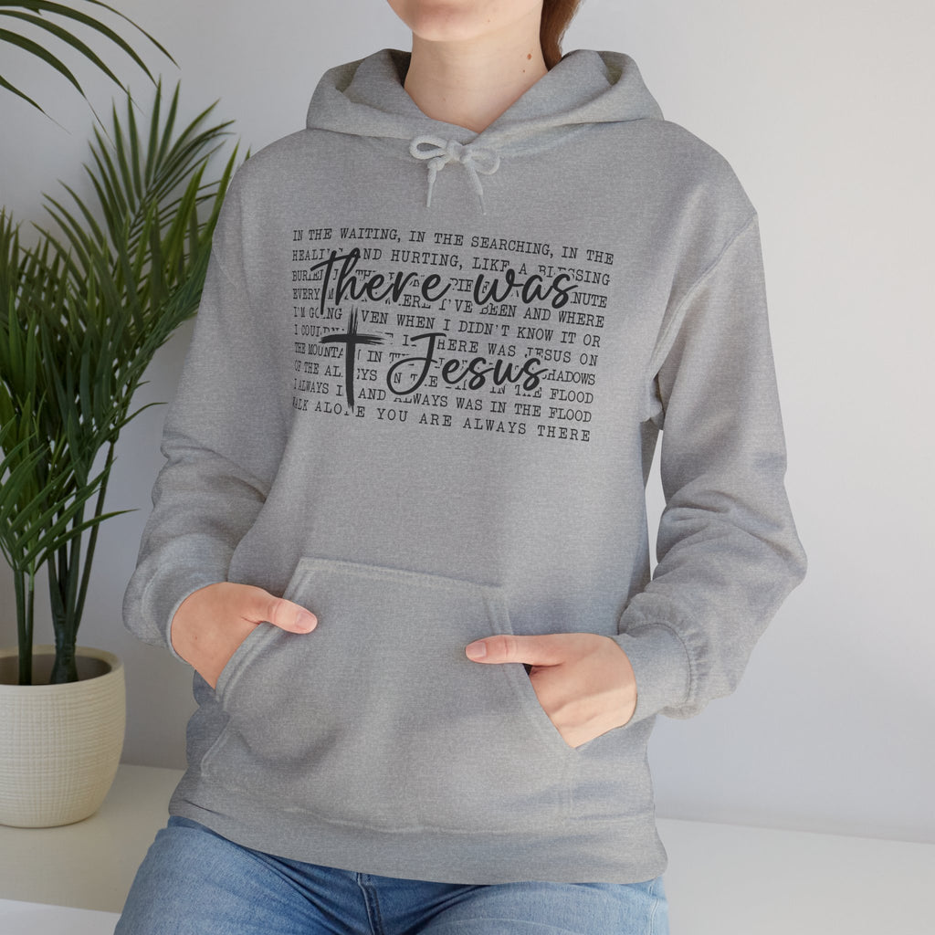 There Was Jesus Faith Pullover