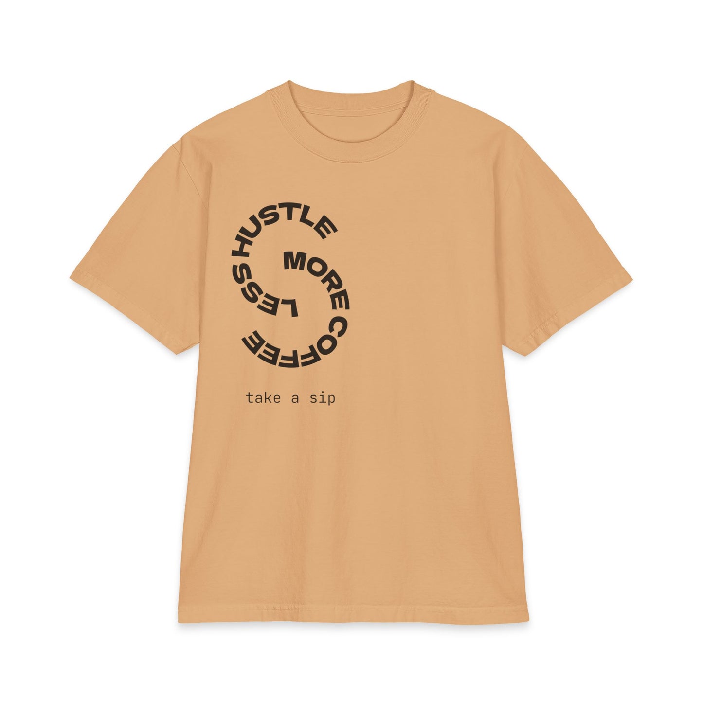 Coffee Hustle T-Shirt — "Hustle More, Less Coffee"